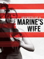 Watch Secrets of a Marine\'s Wife 123netflix