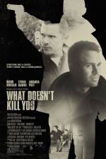 Watch What Doesn't Kill You 123netflix