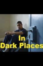 Watch In Dark Places 123netflix