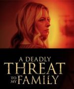 A Deadly Threat to My Family 123netflix