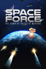 Watch Space Force: The Dawn of Galactic Warfare 123netflix