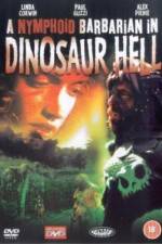 Watch A Nymphoid Barbarian in Dinosaur Hell 123netflix