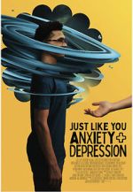 Watch Just Like You: Anxiety and Depression 123netflix