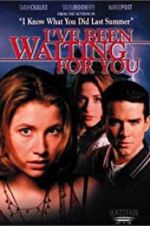 Watch I\'ve Been Waiting for You 123netflix