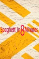 Watch Spaghetti in 8 Minutes 123netflix