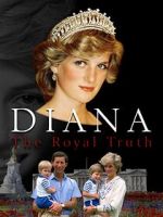 Watch Diana: The Royal Truth 123netflix
