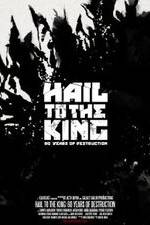 Watch Hail to the King: 60 Years of Destruction 123netflix
