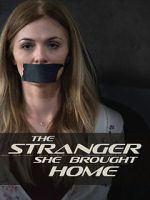 Watch The Stranger She Brought Home 123netflix
