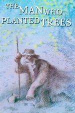 Watch The Man Who Planted Trees (Short 1987) 123netflix