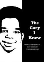 Watch The Gary I Knew 123netflix