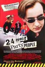 Watch 24 Hour Party People 123netflix