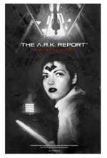 Watch The A.R.K. Report 123netflix
