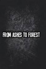 Watch From Ashes to Forest 123netflix