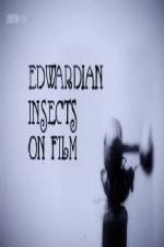 Watch Edwardian Insects on Film 123netflix