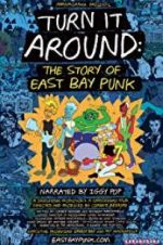 Watch Turn It Around: The Story of East Bay Punk 123netflix