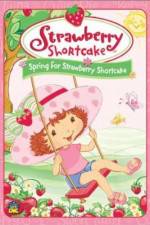 Watch Strawberry Shortcake Spring for Strawberry Shortcake 123netflix