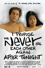 Watch I Propose We Never See Each Other Again After Tonight 123netflix