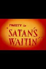Watch Satan\'s Waitin\' 123netflix