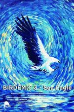 Watch Birdemic 3: Sea Eagle 123netflix