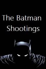 Watch The Batman Shootings 123netflix