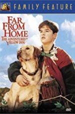 Watch Far from Home: The Adventures of Yellow Dog 123netflix
