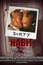 Watch Dirty Habit 123netflix