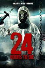 Watch 24 Hours to Die 123netflix