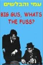 Watch Big Gus, What's the Fuss? 123netflix
