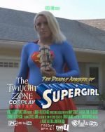 Watch Twilight Zone: The Deadly Admirer of Supergirl (Short 2015) 123netflix