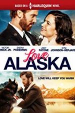 Watch Love Alaska 123netflix
