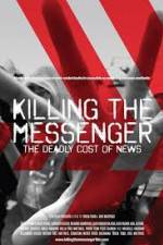 Watch Killing the Messenger: The Deadly Cost of News 123netflix