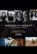 Watch Women of Impact: Changing the World 123netflix