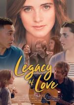 Watch Legacy of Love 123netflix