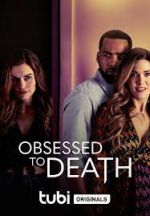 Watch Obsessed to Death 123netflix