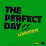 Watch The Perfect Day Remembered 123netflix