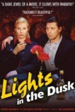 Watch Lights in the Dusk 123netflix