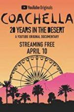 Watch Coachella: 20 Years in the Desert 123netflix