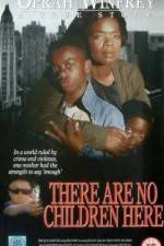 Watch There Are No Children Here 123netflix
