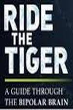 Watch Ride the Tiger: A Guide Through the Bipolar Brain 123netflix