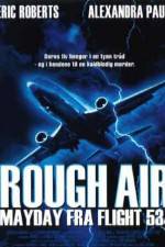 Watch Rough Air Danger on Flight 534 123netflix