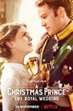 Watch A Christmas Prince: The Royal Wedding 123netflix