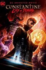 Watch Constantine: City of Demons - The Movie 123netflix