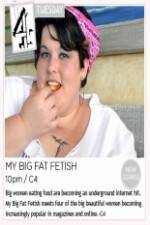 Watch My Big Fat Fetish 123netflix