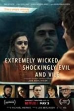 Watch Extremely Wicked, Shockingly Evil, and Vile 123netflix