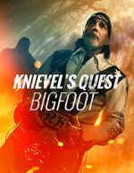Watch Knievel\'s Quest: Bigfoot 123netflix