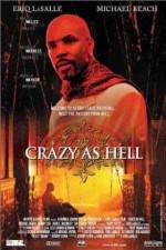 Watch Crazy as Hell 123netflix