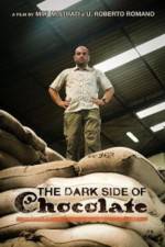Watch The Dark Side Of Chocolate 123netflix