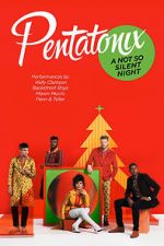 Watch Pentatonix: A Not So Silent Night 123netflix