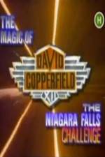 Watch The Magic of David Copperfield XII The Niagara Falls Challenge 123netflix