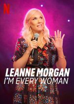 Watch Leanne Morgan: I\'m Every Woman 123netflix